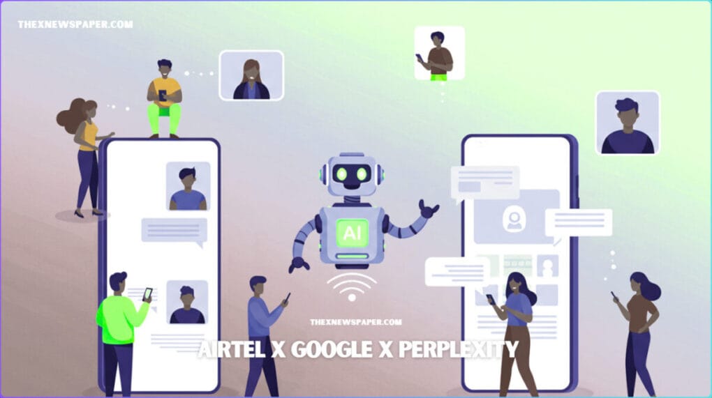 Why Airtel and Google Are Secretly Backing Perplexity AI: 5 Strategic Shifts That Signal a Massive Industry Turn in 2025 Latest News