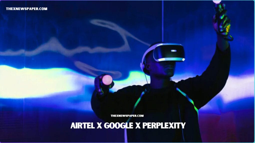 Why Airtel and Google Are Secretly Backing Perplexity AI: 5 Strategic Shifts That Signal a Massive Industry Turn in 2025 Latest News