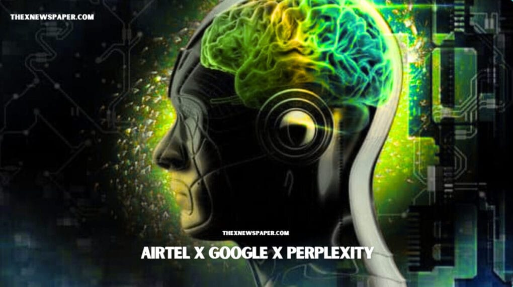 Why Airtel and Google Are Secretly Backing Perplexity AI: 5 Strategic Shifts That Signal a Massive Industry Turn in 2025 Latest News